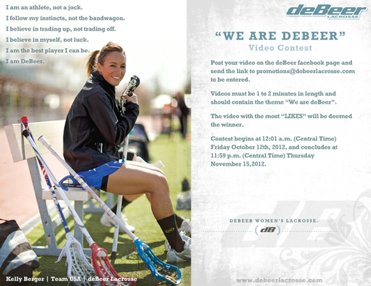 Women's Lacrosse Contest, 'WE ARE DEBEER'