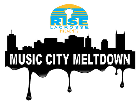 The Music City Meltdown – Hosted by Rise Lacrosse