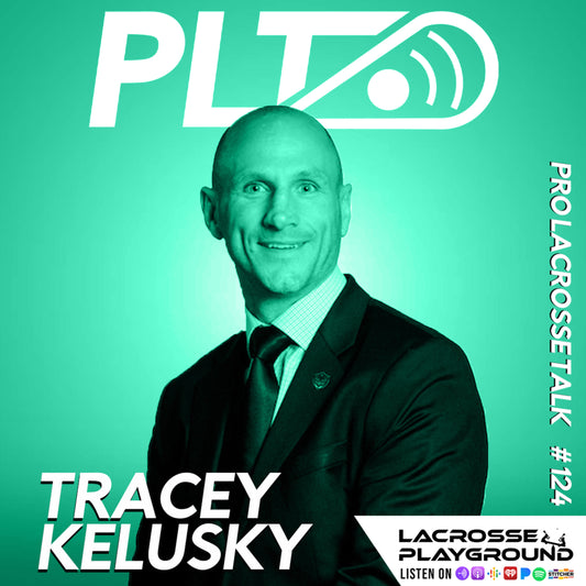 Podcast / Tracey Kelusky: Winning NLL Championships with the Calgary Roughnecks and Helming the Panther City Lacrosse Club