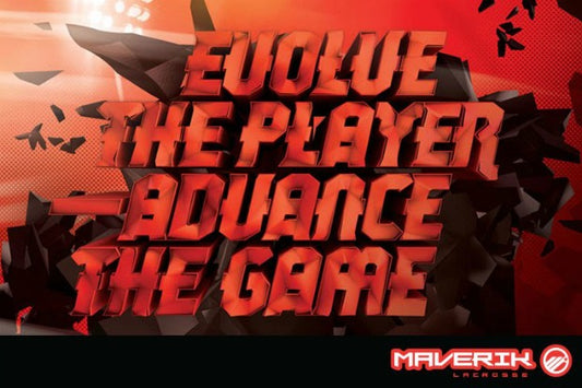 Maverik Lacrosse Launches “EvolveThe Player, Advance The Game” Campaign