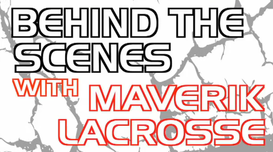 Behind the Scenes with Maverik Lacrosse