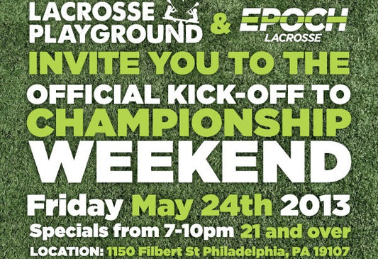 Join Epoch and Lacrosse Playground for the Official Kick-Off to Championship Weekend