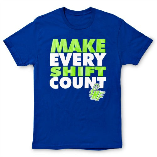 Make Every Shift Count T-Shirt