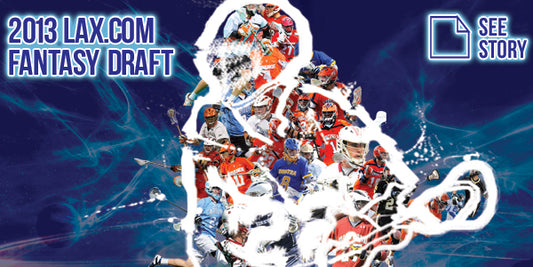 Lax.com Announces 2013 Lacrosse Fantasy Draft