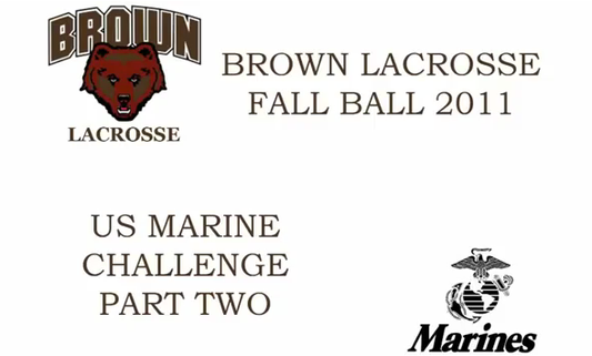 Brown's Fall Lacrosse Conditioning Ends with the US Marines Challenge (Video)
