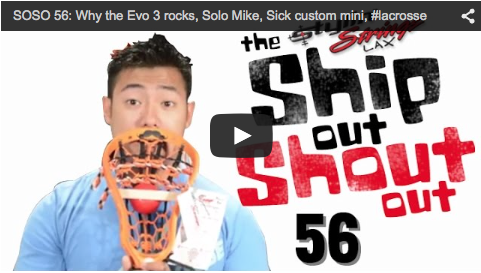 SOSO 56: Why the Evo 3 rocks, Solo Mike, Sick custom mini, #lacrosse